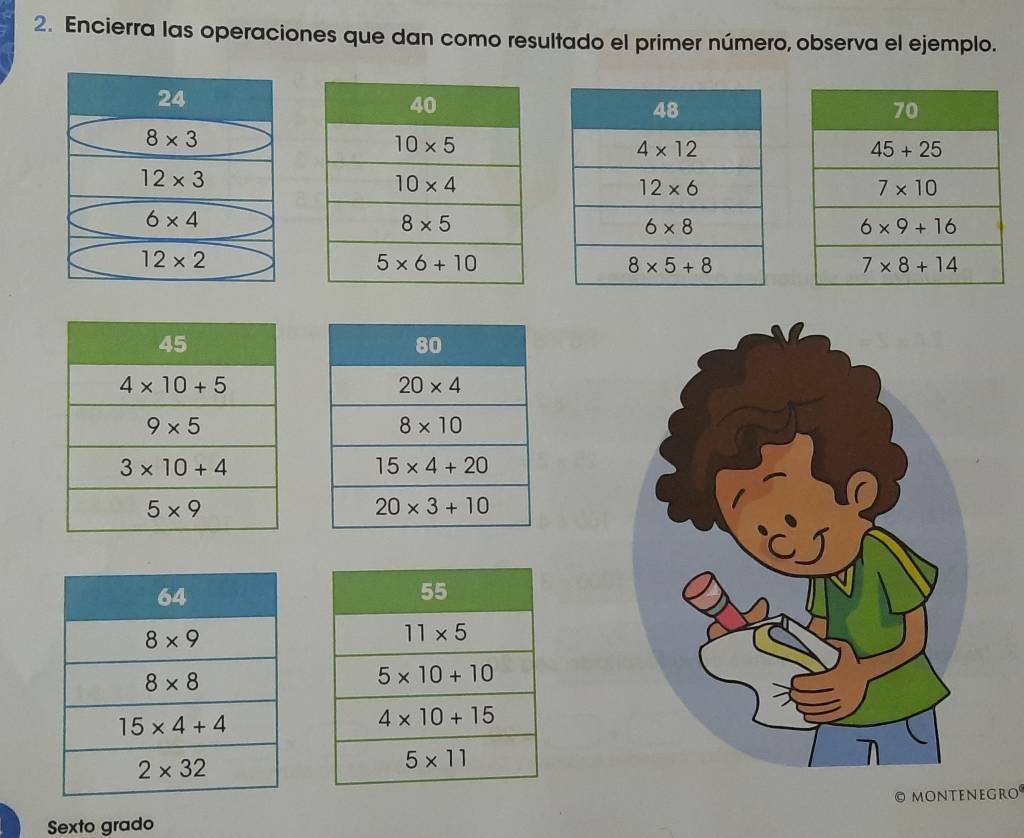 Encierra las operaciones que dan como resultado el primer número, observa el ejemplo.
a
Sexto grado montenegro