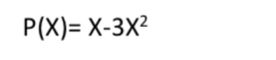 P(X)=X-3X^2