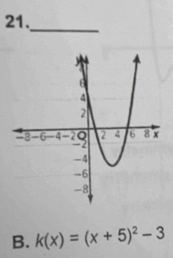 21._
B. k(x)=(x+5)^2-3