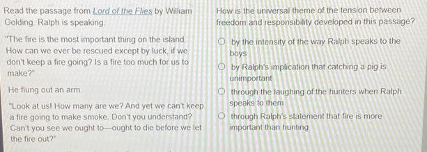 Solved: Read the passage from Lord of the Flies by William How is the ...
