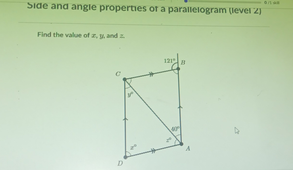 0 /1 skill
Side and angle properties of a parallelogram (level 2)
Find the value of x, y, and z.