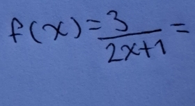 f(x)= 3/2x+1 =