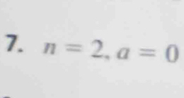 n=2, a=0