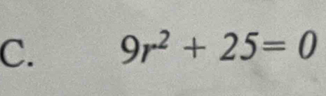 9r^2+25=0