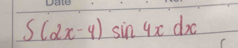 5(2x-4)sin 4xdx