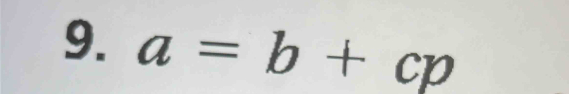 a=b+cp