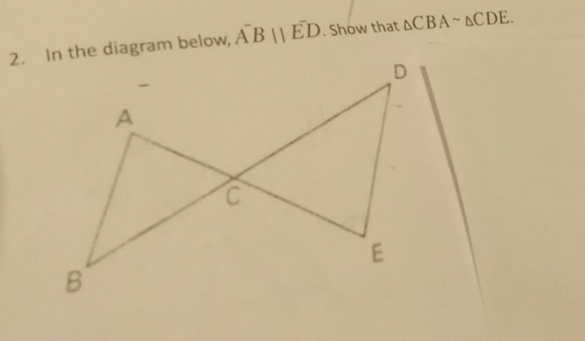 A^-Bparallel . Show that △ CBAsim △ CDE.