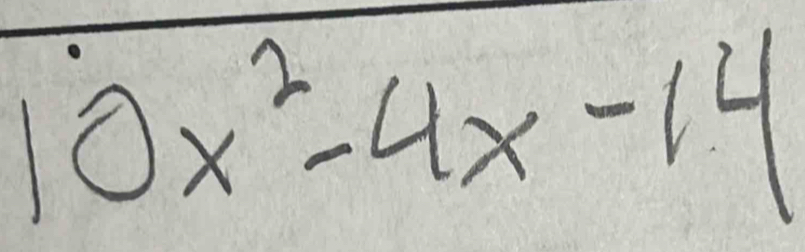 10x^2-4x-14