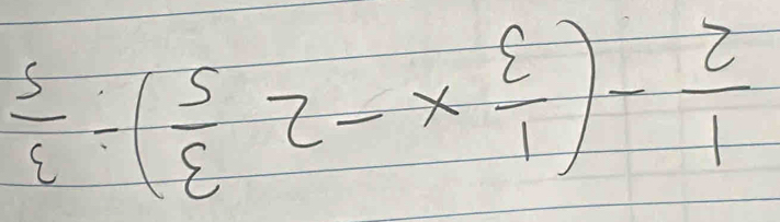  1/2 -( 1/3 x-2 3/5 )/  3/5 