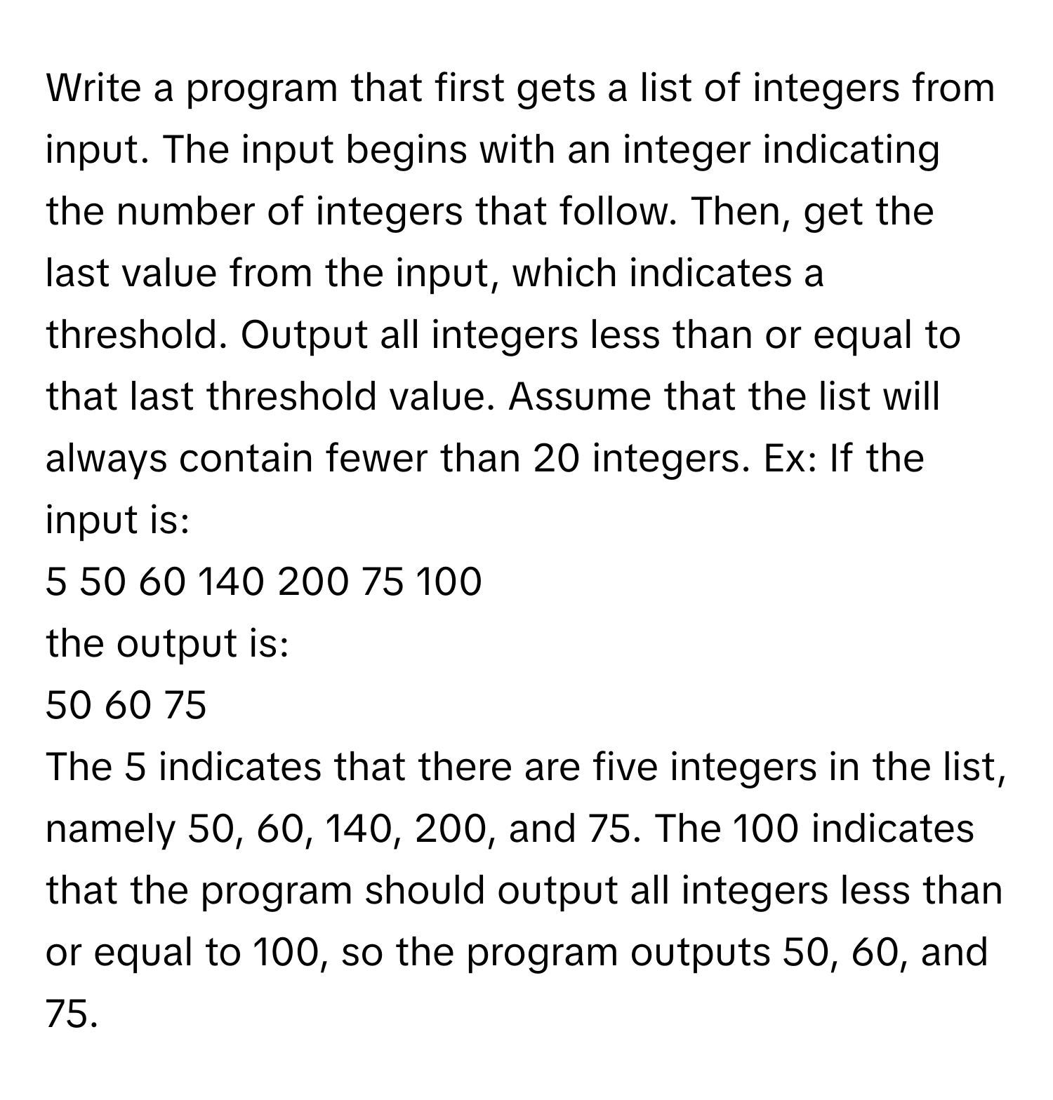 Solved: Write a program that first gets a list of integers from input ...
