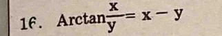 A rcu tan  x/y =x-y
1