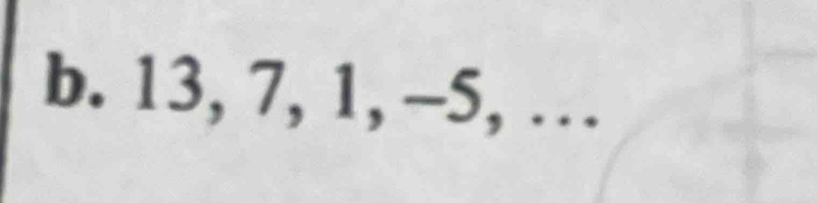 13, 7, 1, -5, …