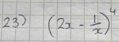 (2x- 1/x )^4