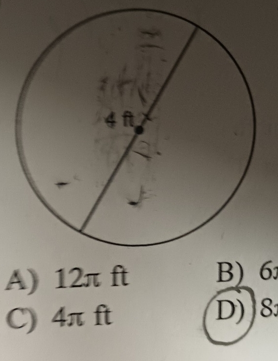 A) 12π ft B) 6
C) 4π ft
D) 8 :