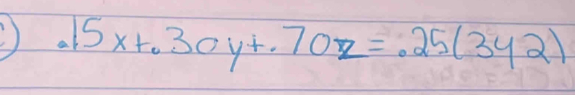 .15x+.30y+.70z=.25(3y2)