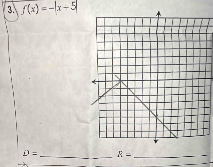 f(x)=-|x+5|
_ D=
R= _