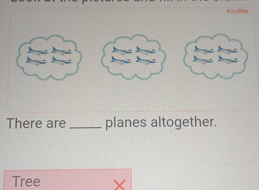 KooBits 
There are _planes altogether. 
Tree