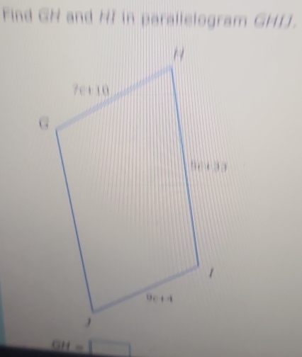 Find GH and HI in parallelogram GHI.
GH=