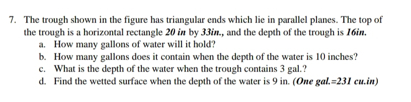 Solved: The trough shown in the figure has triangular ends which lie in ...