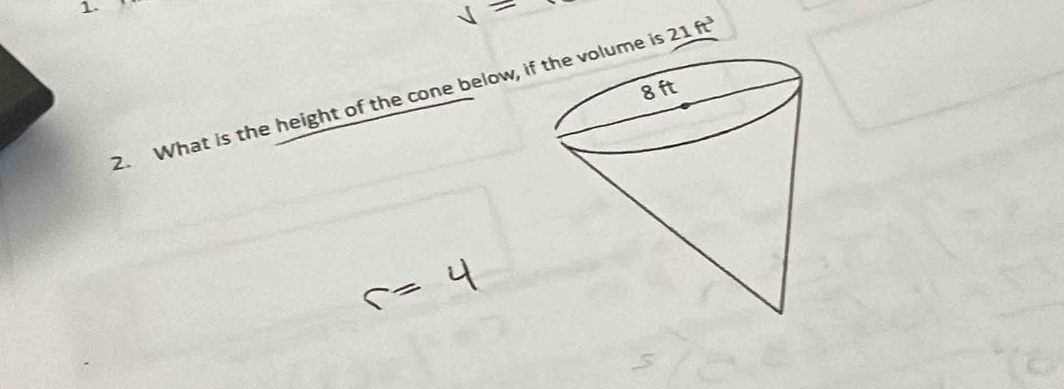 What is the height of the cone below, ifme is 21ft^3