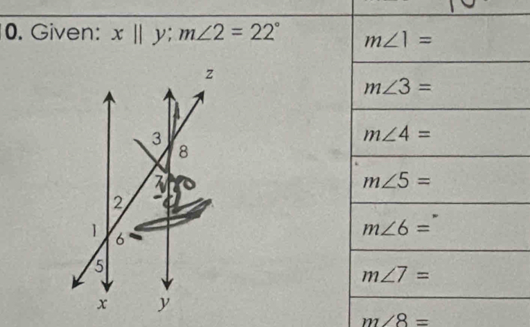 Given: x||y;m∠ 2=22°
m∠ 8=