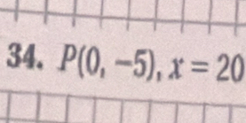 P(0,-5), x=20