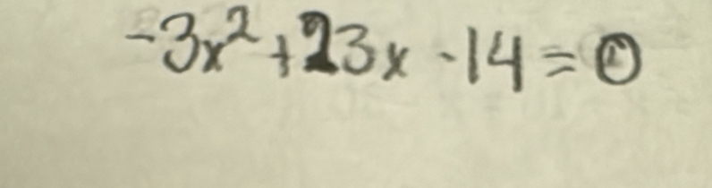 -3x^2+23x-14=0