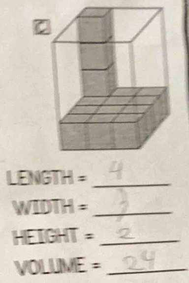 LENGTH=
WIDTH= _
HEIGHT= _ 
_ VOLLME=