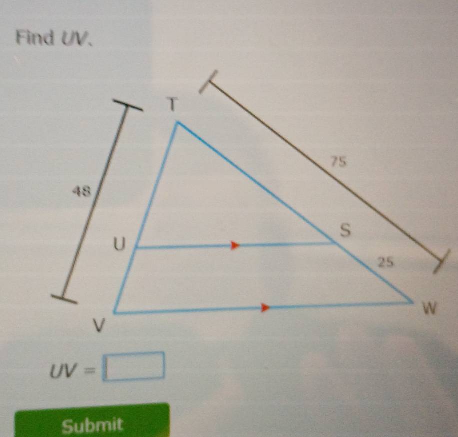 Find UV.
UV=□
Submit