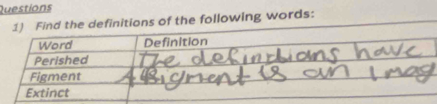 Questions 
tions of the following words: