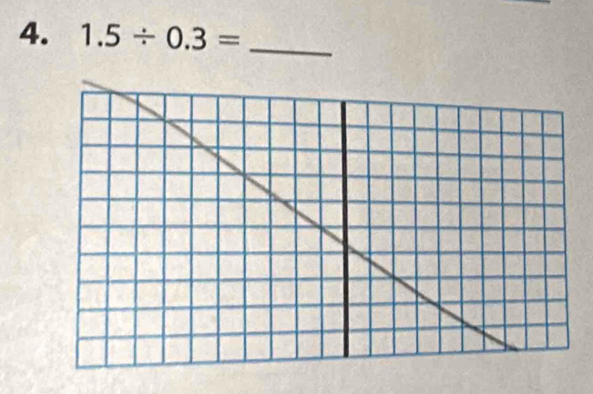 1.5/ 0.3= _