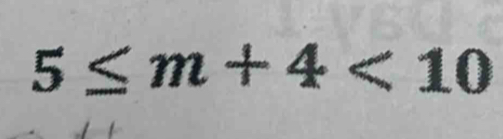 5≤ m+4<10</tex>