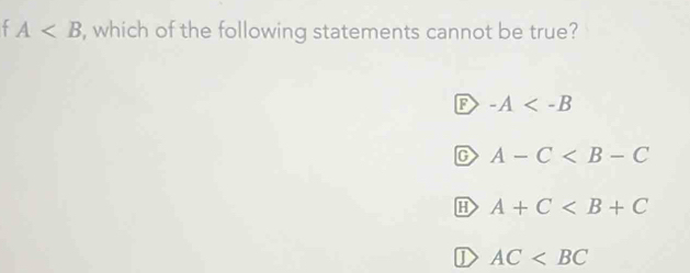 A , which of the following statements cannot be true?
F -A
C A-C
H A+C
① AC