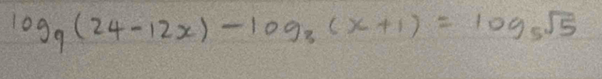 log _9(24-12x)-log _3(x+1)=log _5sqrt(5)