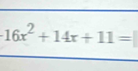 16x^2+14x+11=