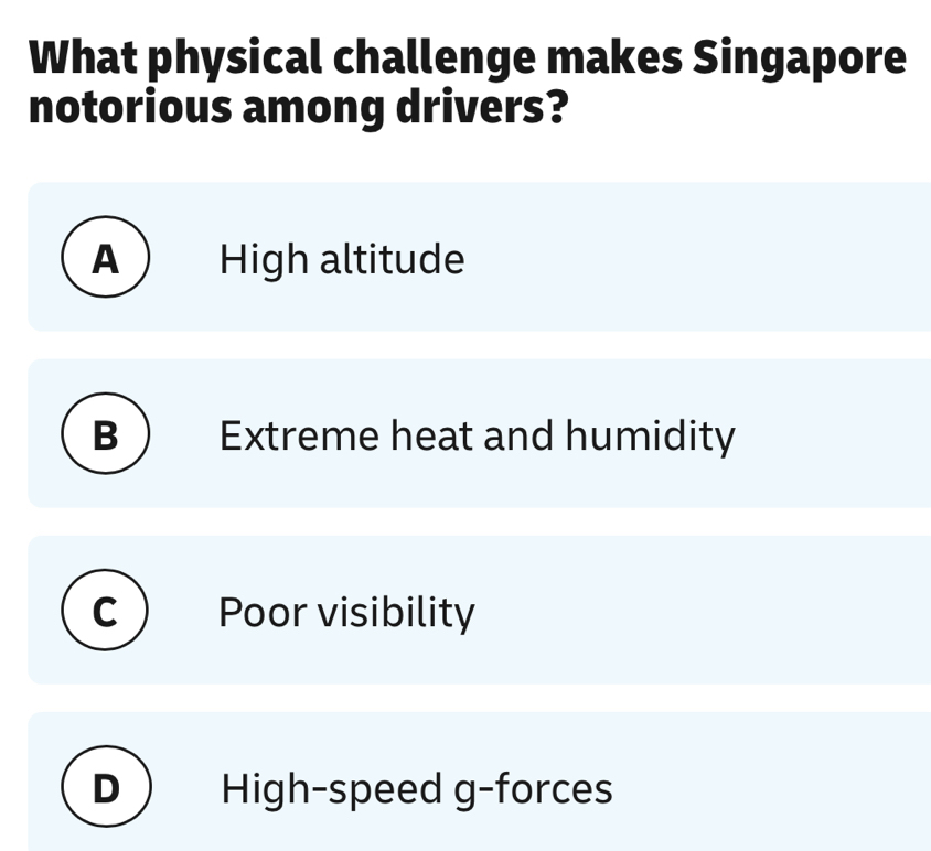 Solved: What physical challenge makes Singapore notorious among drivers ...