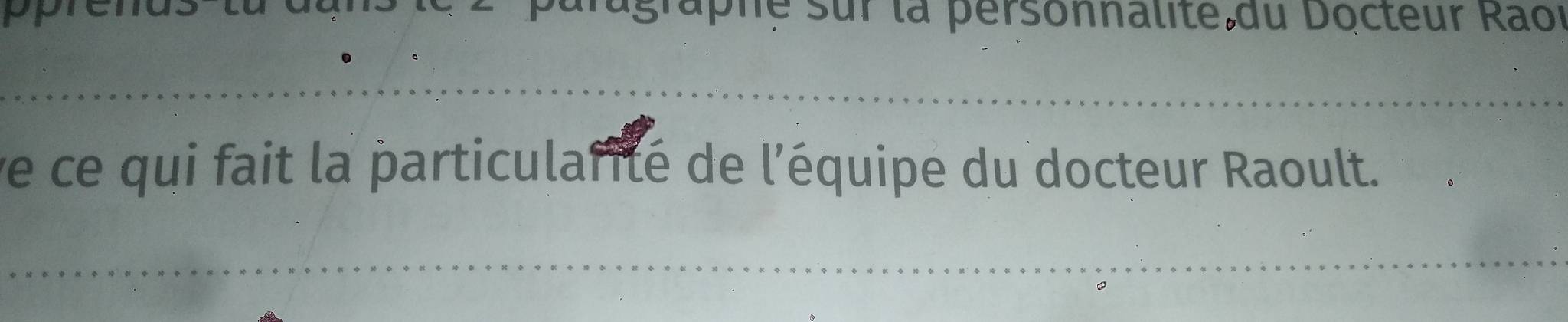 sur la personnalite,du Docteur Raor 
_ 
ve ce qui fait la particularité de l'équipe du docteur Raoult. 
_ 
_ 
_