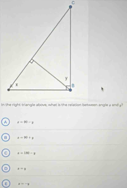 A x=90-y
B z=90+y
c z=180-y
D z=y
E z=-y