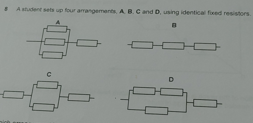 Solved: A student sets up four arrangements, A, B, C and D, using ...