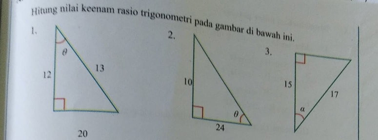 Hitung nilai keenam rasio trigonometri pada gambar di bawah ini. 
1、 
2. 
3.