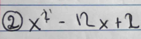 ② x^2-12x+2