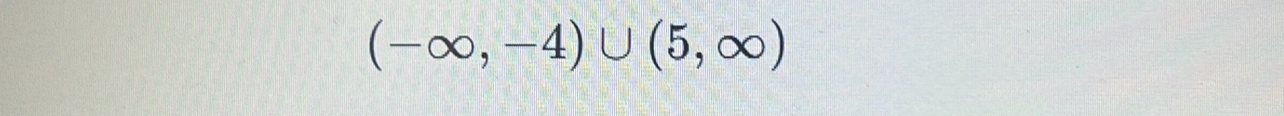 (-∈fty ,-4)∪ (5,∈fty )