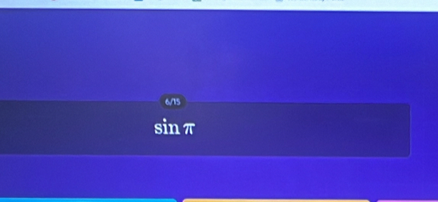 6/15
sinπ