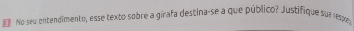 No seu entendimento, esse texto sobre a girafa destina-se a que público? Justifique sua resposta