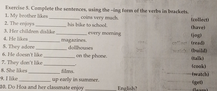 Giải quyết:Complete the sentences, using the -ing form of the verbs in ...