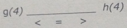 g(4)
h(4)
=