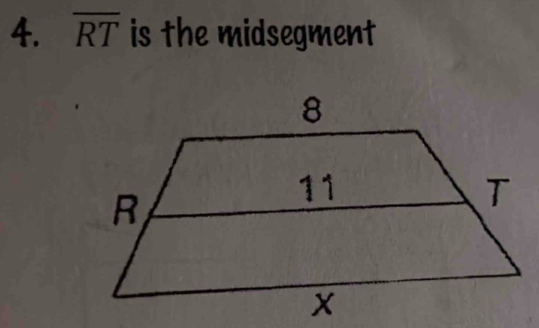 overline RT is the midsegment