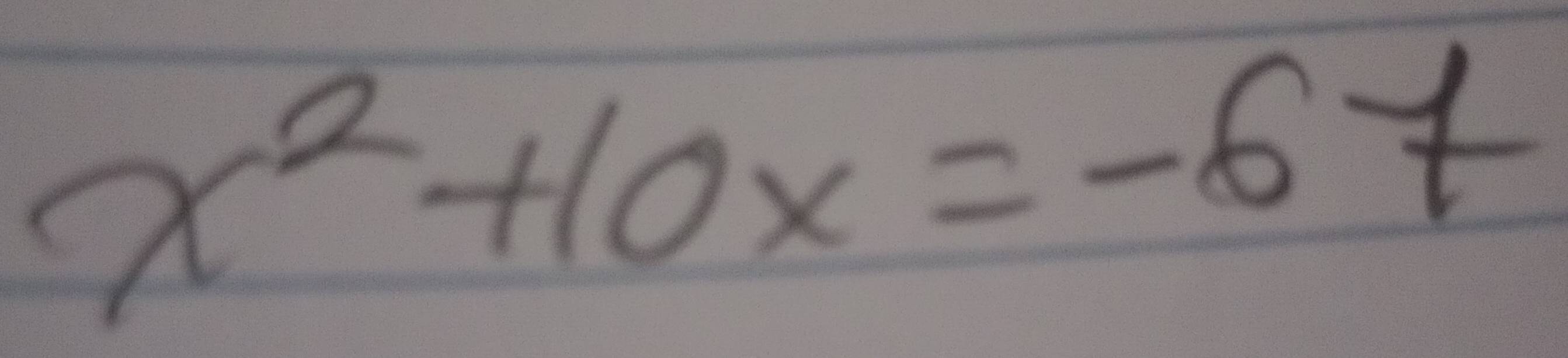 x^2+10x=-67