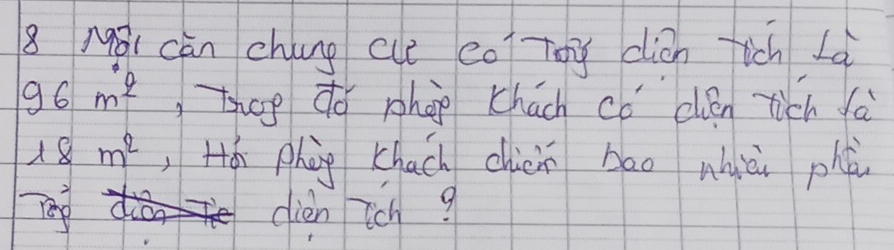 Mài càn chung cue co Toy dián fich Là
96m^2 ,thog do phop chach co clen rich yá
18m^2 ,Há phàg Khuch chicn bāo nhièi phò 
dien rch9