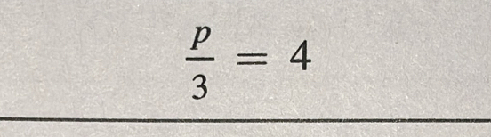  p/3 =4